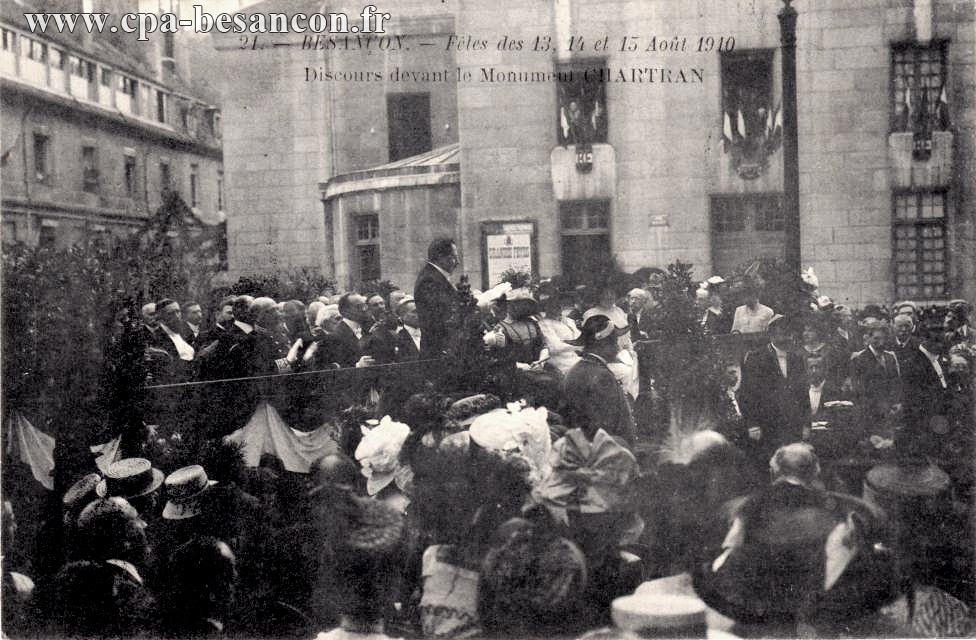 21 - BESANÇON. - Fêtes des 13, 14 et 15 Août 1910 - Discours devant le Monument CHARTRAN